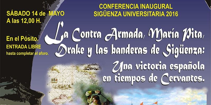 La derrota de la Contra Armada inglesa en Coruña, conferencia inaugural de Sigüenza Universitaria