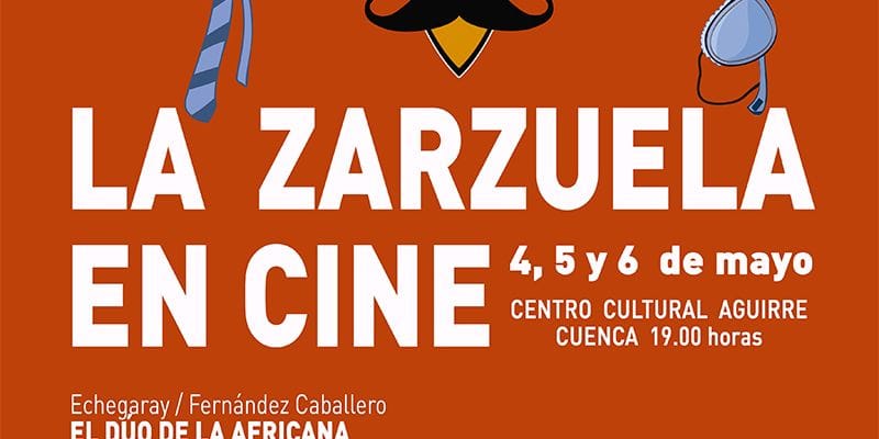 El Centro Cultural Aguirre abre el ciclo ‘Zarzuela en cine’ en Cuenca
