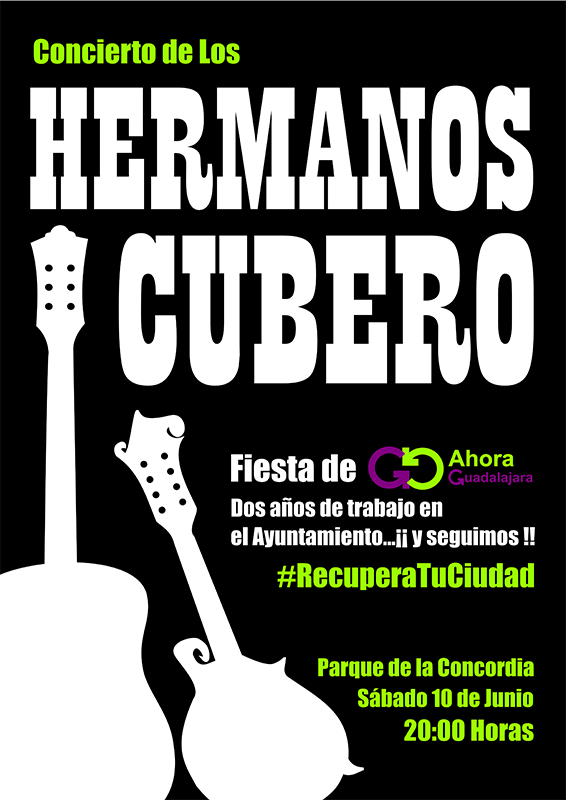 Ahora Guadalajara celebra sus dos años de trabajo en el Ayuntamiento con un concierto de Los Hermanos Cubero