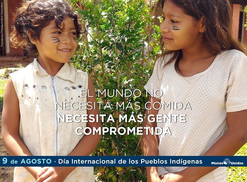 Manos Unidas trabaja junto a los indígenas en la reclamación por su derecho a la tierra y el respeto a su identidad