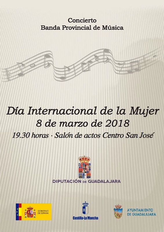 La Diputación de Guadalajara organiza un concierto de la Banda de Música para conmemorar el Día Internacional de la Mujer 3 La Diputación de Guadalajara organiza un concierto de la Banda de Música para conmemorar el Día Internacional de la Mujer