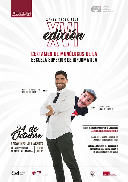 La Escuela Superior de Informática celebra el día 24 de octubre su Certamen de Monólogos con Nacho García como artista invitado