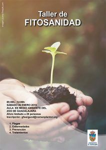 El sábado 26 de enero, en el Aula de Medio Ambiente del Zoo de Guadalajara, Taller de Fitosanidad