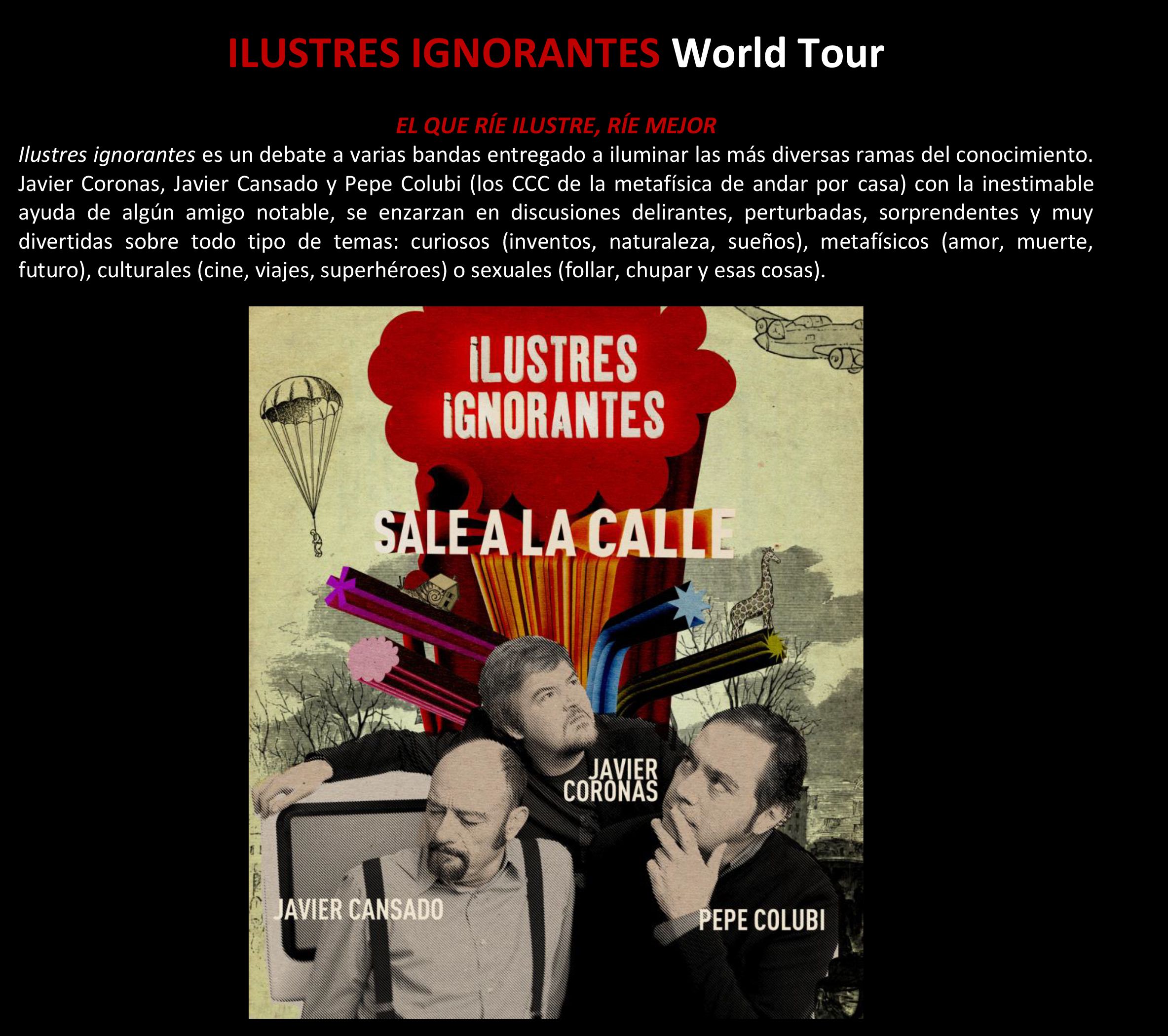 Ilustres ignorantes vende todo el papel para el sábado, 16 de febrero, en el Buero Vallejo