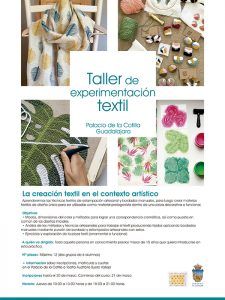 El Patronato Municipal de Cultura de Guadalajara aumenta su oferta formativa con la impartición de un “Taller de experimentación textil”