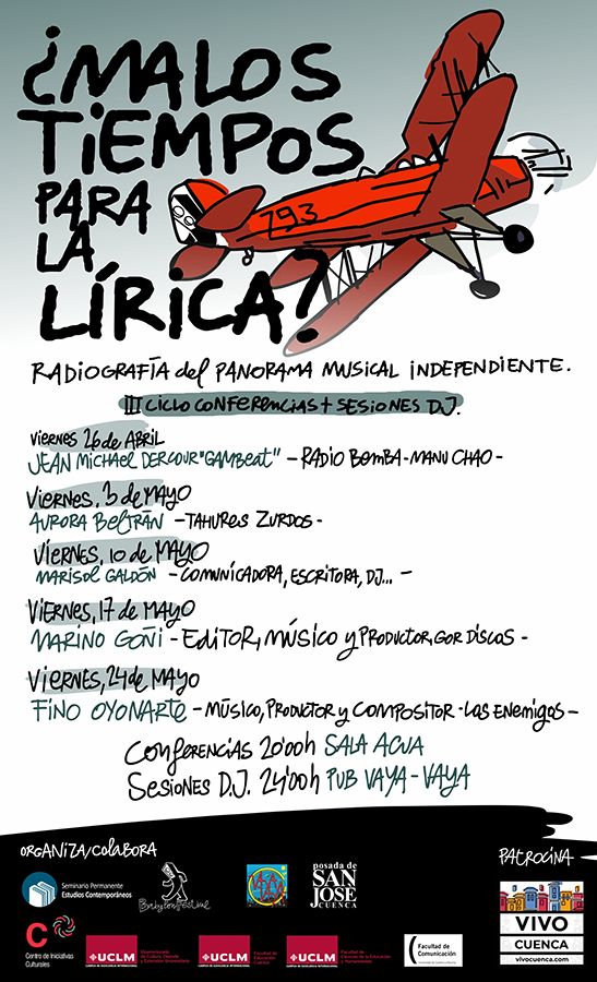 El viernes 26 de abril arranca en Cuenca la tercera edición del ciclo “¿Malos tiempos para la Lírica Radiografía del panorama musical independiente”
