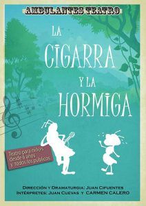El domingo, 28 de abril, La cigarra y la hormiga en el Moderno