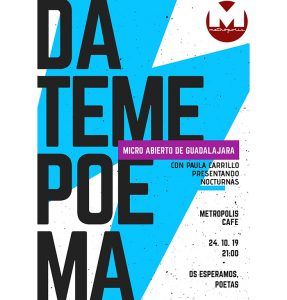 El Micro Abierto Dáteme Poema vuelve en octubre en Guadalajara 2 El Micro Abierto Dáteme Poema vuelve en octubre en Guadalajara