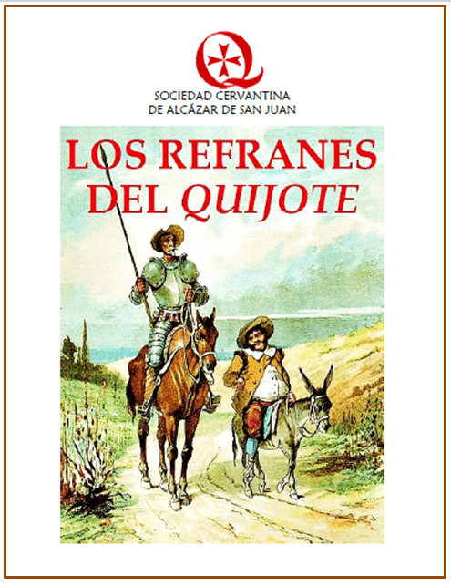 Regalo de Reyes. La Sociedad Cervantina de Alcázar de San Juan  ofrece gratis en su web los refranes del Quijote