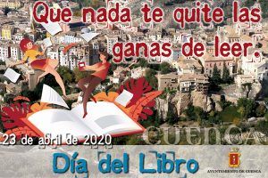 El Ayuntamiento de Cuenca celebra el Día del Libro con una batería de actividades virtuales, incluyendo una lectura del Quijote