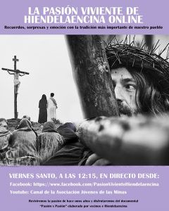 Hiendelaencina no renuncia a su Pasión Viviente y convoca a sus vecinos a vivirla todos juntos a través de las redes sociales