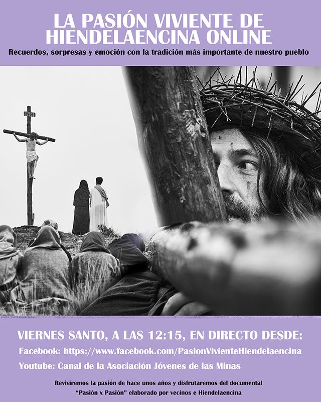 Hiendelaencina no renuncia a su Pasión Viviente y convoca a sus vecinos a vivirla todos juntos a través de las redes sociales