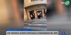 CSIF denuncia el clima de hostilidad hacia los funcionarios del SEPE y exige refuerzo estructural de plantillas y garantías de seguridad en las oficinas