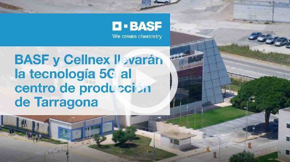 BASF y Cellnex llevarán la tecnología 5G al centro de producción de Tarragona 1 BASF y Cellnex llevarán la tecnología 5G al centro de producción de Tarragona