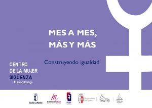 'Mes a mes más y más' nueva iniciativa del Centro de la Mujer de Sigüenza para concienciar sobre la igualdad de género