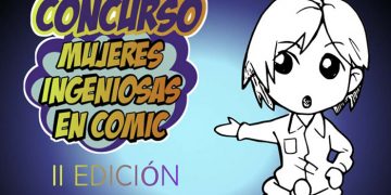 El proyecto de la UCLM ‘Mujeres ingeniosas’ lanza el II concurso de cómic y de cortos para acercar el trabajo de las ingenieras a la sociedad