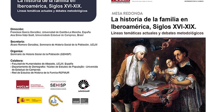 El Seminario de Historia Social de la Población analizará la familia iberoamericana en los siglos XVI-XIX 1 El Seminario de Historia Social de la Población analizará la familia iberoamericana en los siglos XVI-XIX