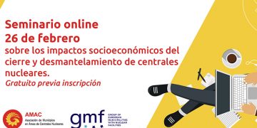 Un seminario online tratará sobre los impactos socioeconómicos del cierre y desmantelamiento de centrales nucleares