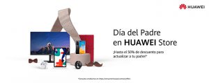 Huawei se prepara para el Día del Padre con nuevas promociones a través de HUAWEI Store
