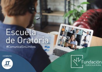 La 'Escuela de Oratoria' de la Fundación Eurocaja Rural abre de nuevo sus puertas con los mejores formadores del mundo y adaptada a la comunicación online