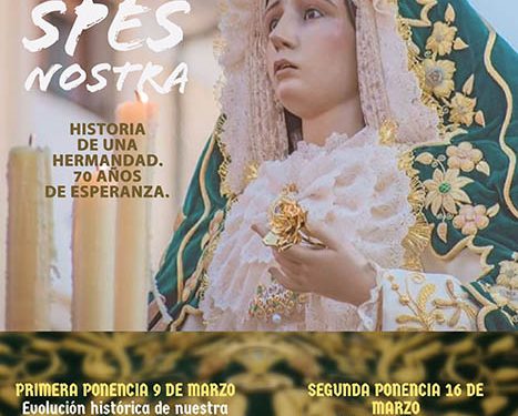 La V. H. de María Stma. de la Esperanza pone en marcha el programa online de formación y cultura “Spes Nostra” 1 La V. H. de María Stma. de la Esperanza pone en marcha el programa online de formación y cultura “Spes Nostra”