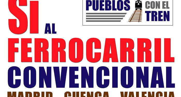 ‘Pueblos con el tren’ organiza actos reivindicativos en las estaciones de la línea Madrid-Cuenca-Valencia para el sábado 13 de marzo 1 ‘Pueblos con el tren’ organiza actos reivindicativos en las estaciones de la línea Madrid-Cuenca-Valencia para el sábado 13 de marzo