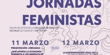 La Facultad de Ciencias Sociales del Campus de Cuenca acoge unas Jornadas Feministas enfocadas en la economía y el derecho