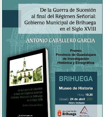 Antonio Caballero García presenta su libro sobre el gobierno municipal de Brihuega 1 Antonio Caballero García presenta su libro sobre el gobierno municipal de Brihuega