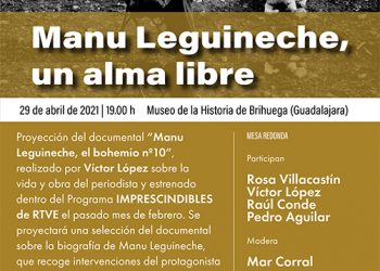 Brihuega acoge la proyección del documental «Manu Leguineche, el bohemio nº 10», el día 29 de abril