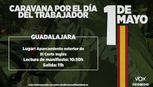 Caravana por el Día del Trabajador este 1 de mayo en Guadalajara convocada por VOX y Solidaridad
