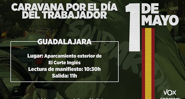 Caravana por el Día del Trabajador este 1 de mayo en Guadalajara convocada por VOX y Solidaridad