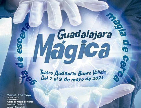 El festival ‘Guadalajara Mágica 2021’ traerá en mayo a la ciudad un elenco de los mejores magos del mundo 1 El festival ‘Guadalajara Mágica 2021’ traerá en mayo a la ciudad un elenco de los mejores magos del mundo