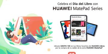 Huawei se vuelca en el Día del Libro gracias a sus soluciones tecnológicas y con promociones para los usuarios de Huawei Libros