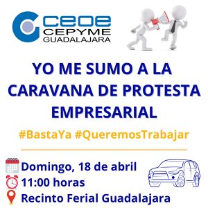 La patronal alcarreña organiza una caravana de protesta empresarial ante las continuas restricciones y cierres