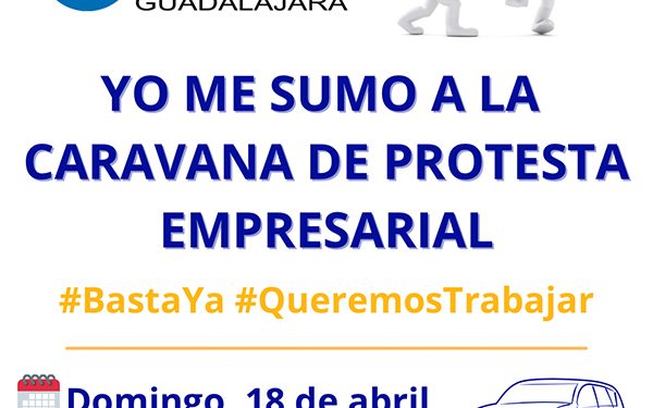 La patronal alcarreña organiza una caravana de protesta empresarial ante las continuas restricciones y cierres