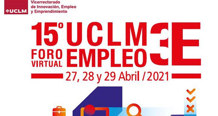 La Universidad regional celebrará su foro de empleo UCLM3E en formato virtual del 27 al 29 de abril 1 La Universidad regional celebrará su foro de empleo UCLM3E en formato virtual del 27 al 29 de abril