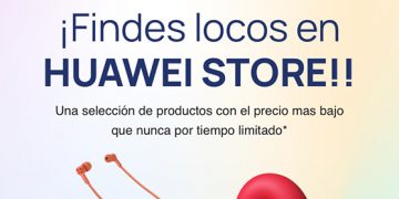 Llega el fin de semana más loco a Huawei Store