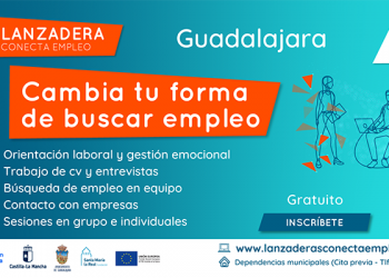 Guadalajara contará a partir de julio con una nueva Lanzadera Conecta Empleo
