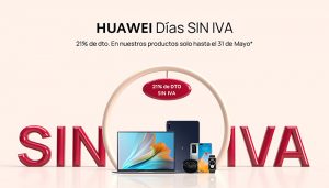 Los mejores productos Huawei en sus “Días Sin IVA”
