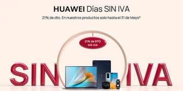 Los mejores productos Huawei en sus “Días Sin IVA”