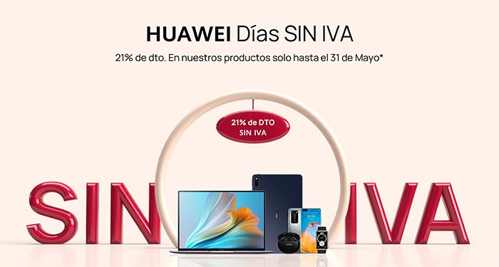 Los mejores productos Huawei en sus “Días Sin IVA”