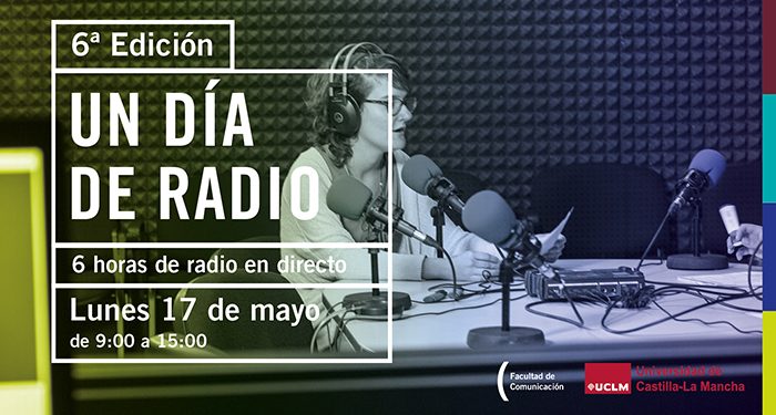 Un centenar de alumnos de la Facultad de Comunicación de la UCLM participarán en la 6ª edición de ‘Un día en la radio’