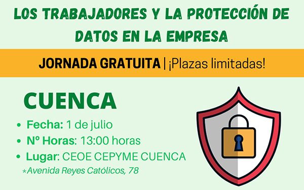 CEOE-Cepyme Cuenca celebra este jueves una jornada sobre protección de datos en la empresa 1 CEOE-Cepyme Cuenca celebra este jueves una jornada sobre protección de datos en la empresa