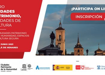 El Foro ‘Ciudades Patrimonio, Ciudades de Cultura’ se celebra los días 14 y 15 de junio en Alcalá de Henares