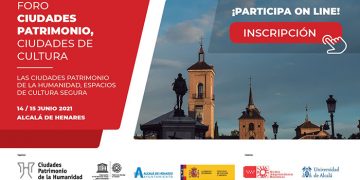 El Foro ‘Ciudades Patrimonio, Ciudades de Cultura’ se celebra los días 14 y 15 de junio en Alcalá de Henares