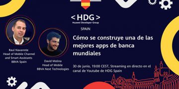 Huawei y BBVA explican a su comunidad de desarrolladores cómo construir una de las mejores apps de banca del mundo