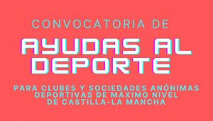 La UCLM publica la convocatoria de ayudas para clubes y sociedades anónimas deportivas de máximo nivel