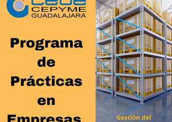 CEOE-Cepyme Guadalajara informa a las empresas de la posibilidad de acoger alumnos en prácticas en la especialidad de gestión y control del aprovisionamiento