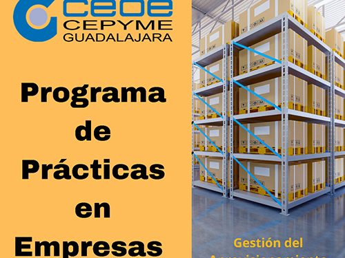 CEOE-Cepyme Guadalajara informa a las empresas de la posibilidad de acoger alumnos en prácticas en la especialidad de gestión y control del aprovisionamiento