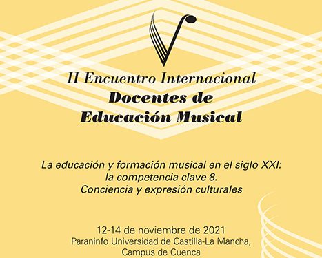El 30 de septiembre se cierra el llamamiento a comunicaciones II Encuentro Internacional de Docentes de Música de Cuenca